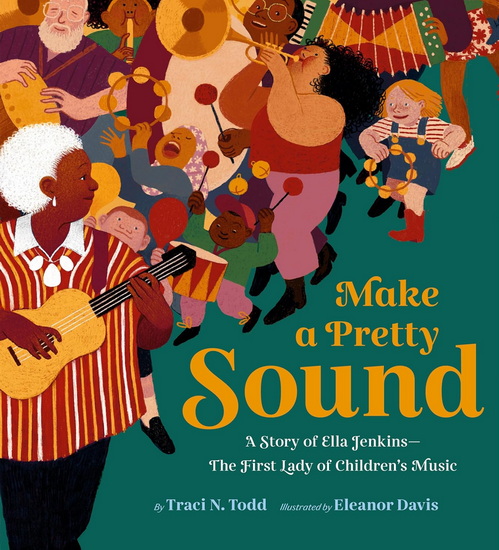 Make a Pretty Sound - TRACI N TODD - ELEANOR DAVIS