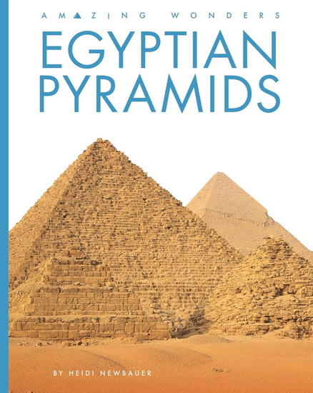 Egyptian Pyramids - HEIDI NEWBAUER