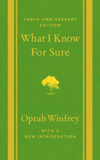 What I Know For Sure - OPRAH WINFREY