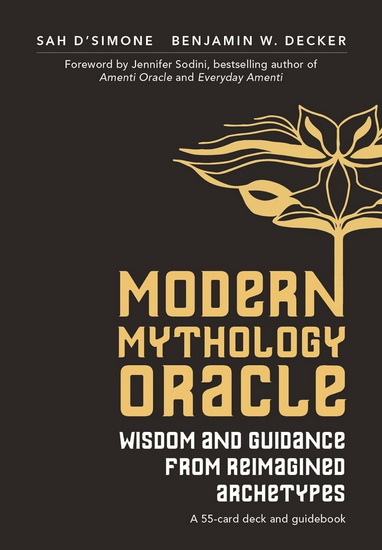 The Modern Mythology Oracle Deck - SAH D'SIMONE - BENJAMIN W DECKER