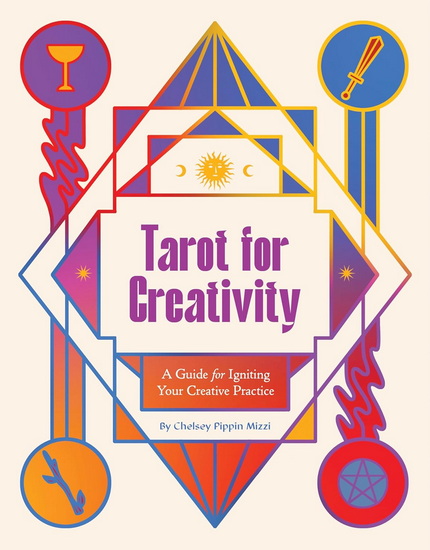 Tarot for Creativity - CHELSEY PIPPIN MIZZI
