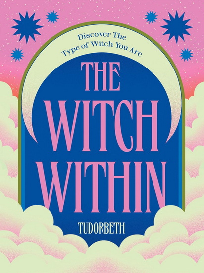 The Witch Within - TUDOR BETH