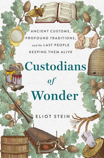 Custodians of Wonder - ELIOT STEIN