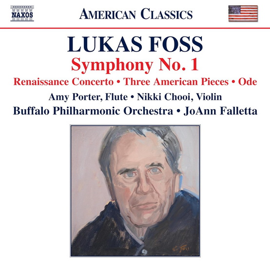 Foss: Symph. No.1, Renaissance Cto, Three American Pieces, Ode - FOSS