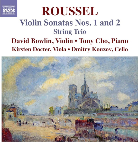 Roussel: Violin Sonatas Nos. 1 & 2, String Trio - ROUSSEL