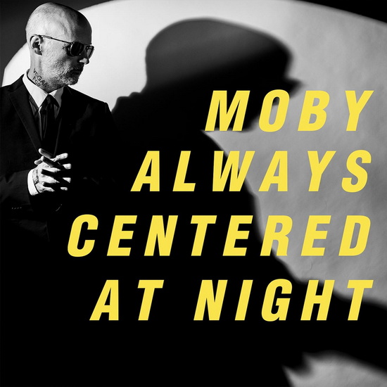 Always centered at night (Vinyle) - MOBY