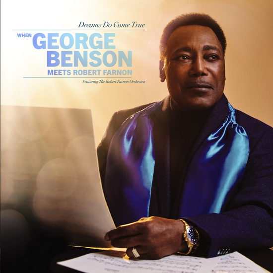 Dreams Do Come True: When George Benson Meets Robert Farnon (Feat. The London Sym. Orch.) - GEORGE BENSON