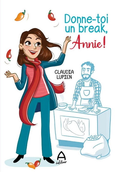 Donne-toi un break, Annie ! - CLAUDIA LUPIEN