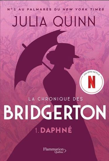 La Chronique des Bridgerton T.01 Daphné - JULIA QUINN