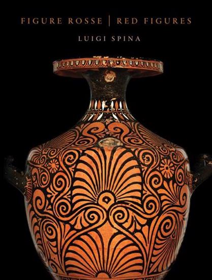 Figures rouges : les vases à figures rouges au Musée archéologique national de Matera Domenico Ridola - LUIGI SPINA