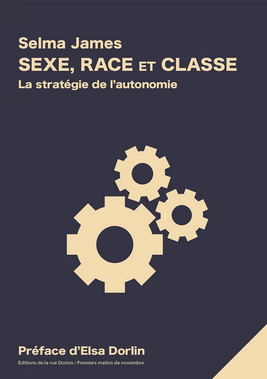 Sexe, race et classe : la stratégie de l&#39;autonomie - SELMA JAMES