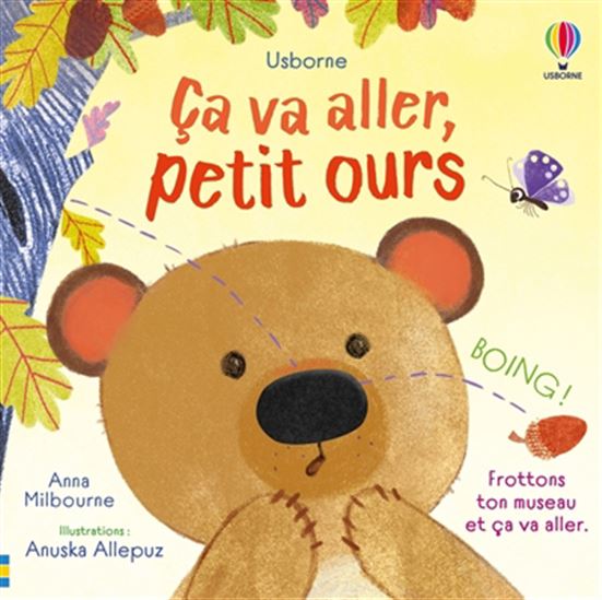 Ca va aller, petit ours - ANNA MILBOURNE - ANUSKA ALLEPUZ