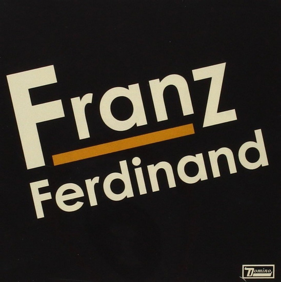 Franz Ferdinand - FRANZ FERDINAND