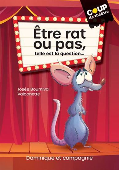 Être rat ou pas, telle est la question - JOSÉE BOURNIVAL - VALOONETTE