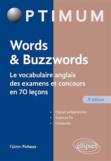 Words & buzzwords : le vocabulaire anglais des examens et concours en 70 leçons 3e éd. - FABIEN FICHAUX