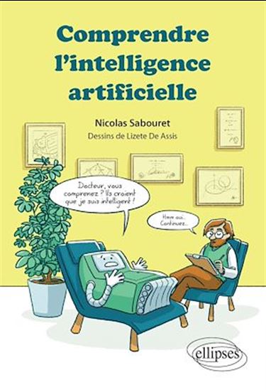 Comprendre l'intelligence artificielle - NICOLAS SABOURET