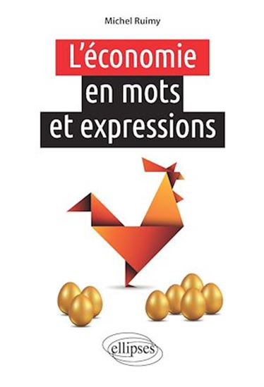 L'Économie en mots et expressions - MICHEL RUIMY