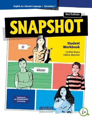 Snapshot: English as a Second Language: Secondary 1: Combo Student Workbook - Print Version AND Digital Version with Magazine 3rd ed. - CYNTHIA BEYEA - HÉLÈNE BLANCHET
