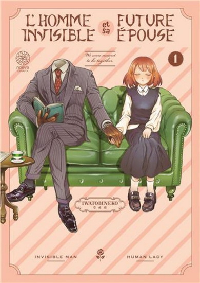 L'Homme invisible et sa future épouse #01 - IWATOBINEKO