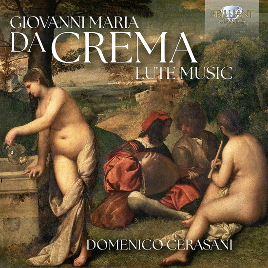 Da Crema: Lute Music - GIOVANNI MARIA DA CREMA