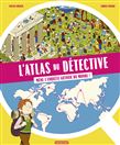 L'Atlas du détective - PASCALE HÉDELIN, CAMILLE FERRARI