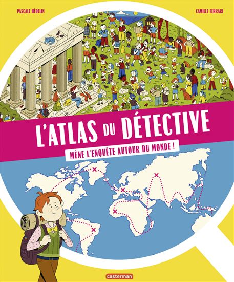 L&#39;Atlas du détective - PASCALE HÉDELIN - CAMILLE FERRARI