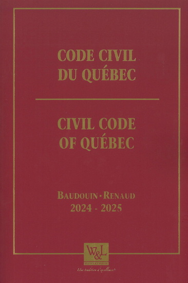 Code civil du Québec/Civil code of Québec 2024-2025 - JEAN-LOUIS BAUDOUIN & AL