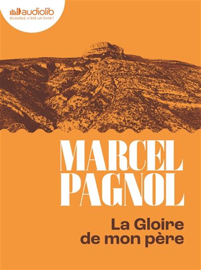 La Gloire de mon père (CD) - MARCEL PAGNOL