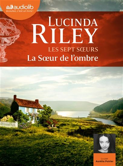Les Sept soeurs T.03 La soeur de l&#39;ombre (CD) - LUCINDA RILEY