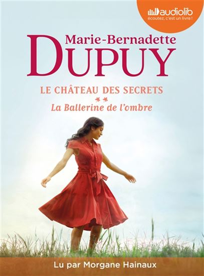Le Château des secrets T.02 La ballerine de l&#39;ombre (CD) - MARIE-BERNADETTE DUPUY