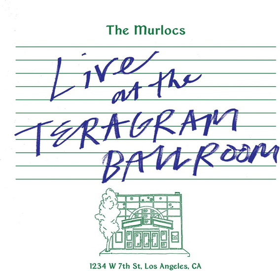 Live at The Teragram Ballroom (Vinyle) - THE MURLOCS