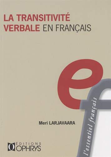 La Transitivité verbale en français - MERI LARJAVAARA