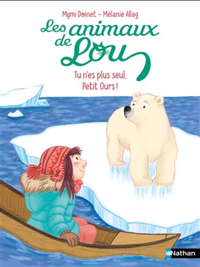 Tu n'es plus seul, petit ours ! N. éd. - MYMI DOINET - MÉLANIE ALLAG