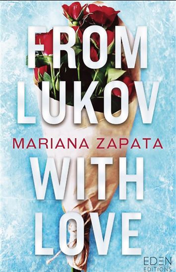 From Lukov, with love - MARIANA ZAPATA