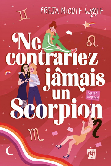 Ne contrariez jamais un scorpion - FREJA NICOLE WOOLF