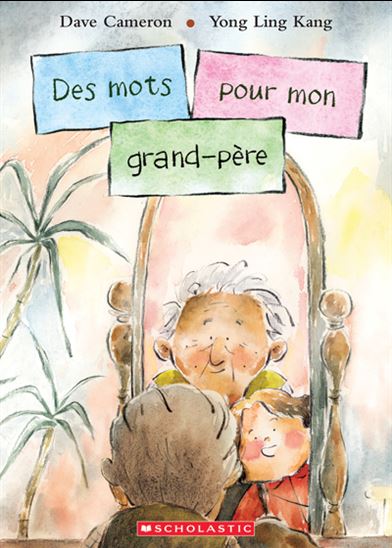 Des mots pour mon grand-père - DAVE CAMERON - YONG LING KANG