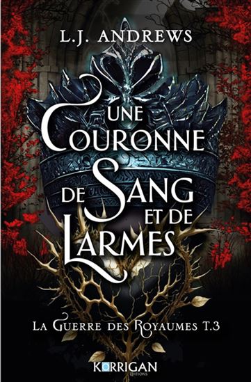Une couronne de sang et de larmes #03 - L J ANDREWS