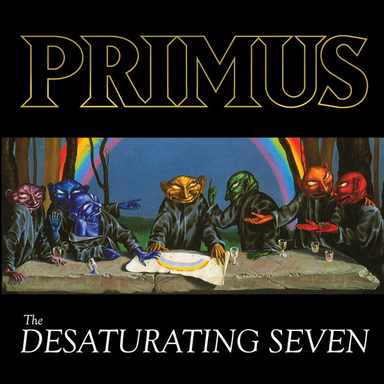 The Desaturating Seven (Éd. 7e anniversaire)(Vinyle) - PRIMUS