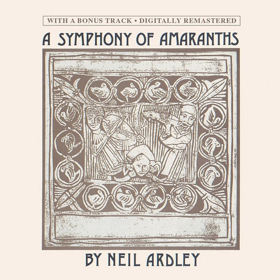 A Symphony Of Amaranths (bonus track) - NEIL ARDLEY