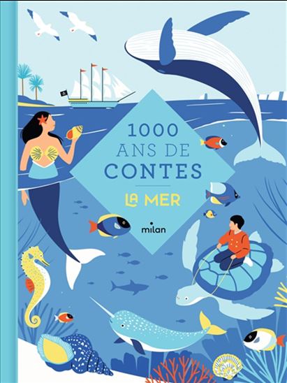 1000 ans de contes : la mer N. éd. - EVE POURCEL - MARIE-AGNÈS GAUDRAT