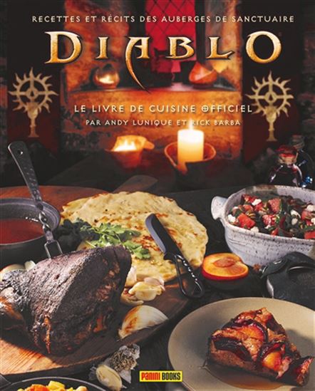 Diablo : le livre de cuisine officiel : recettes et récits des auberges de sanctuaire - ANDY LUNIQUE - RICK BARBA