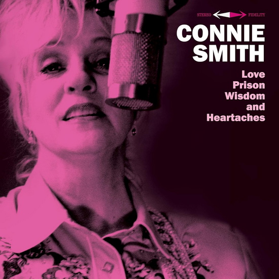 Love, Prison, Wisdom And Heartaches - CONNIE SMITH