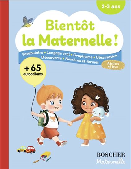 Bientôt la maternelle ! : 2-3 ans - BARBARA ARROYO