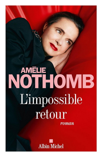 L&#39;Impossible retour - AMÉLIE NOTHOMB