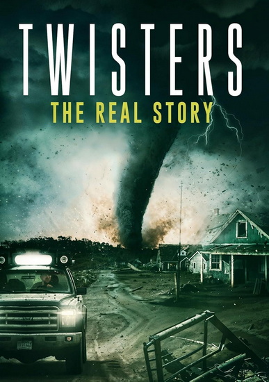 Twisters - The Real Story