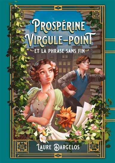 Prospérine Virgule-Point et la phrase sans fin - LAURE DARGELOS