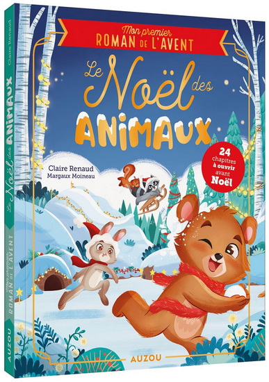 Mon premier roman de l'Avent : le Noël des animaux - CLAIRE RENAUD - MARGAUX MOINEAU