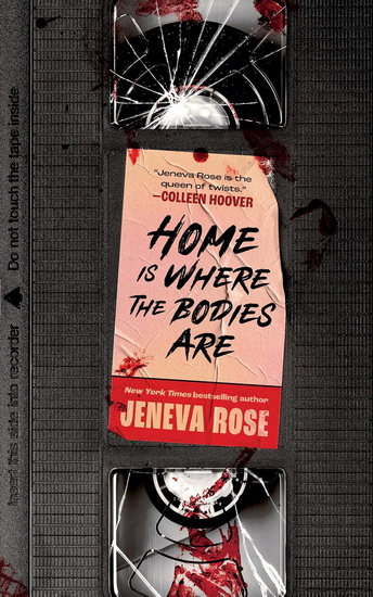 Home Is Where the Bodies Are - JENEVA ROSE
