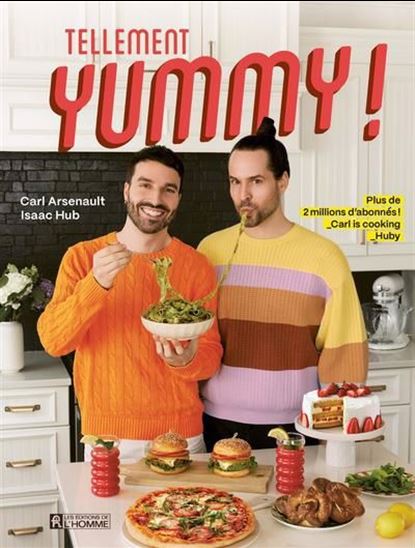 Tellement yummy - CARL ARSENAULT - ISAAC HUB