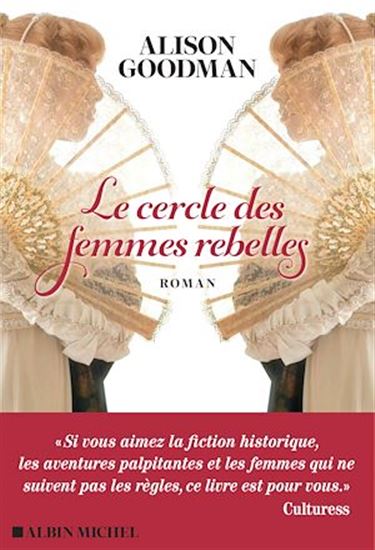 Le Cercle des femmes rebelles - ALISON GOODMAN